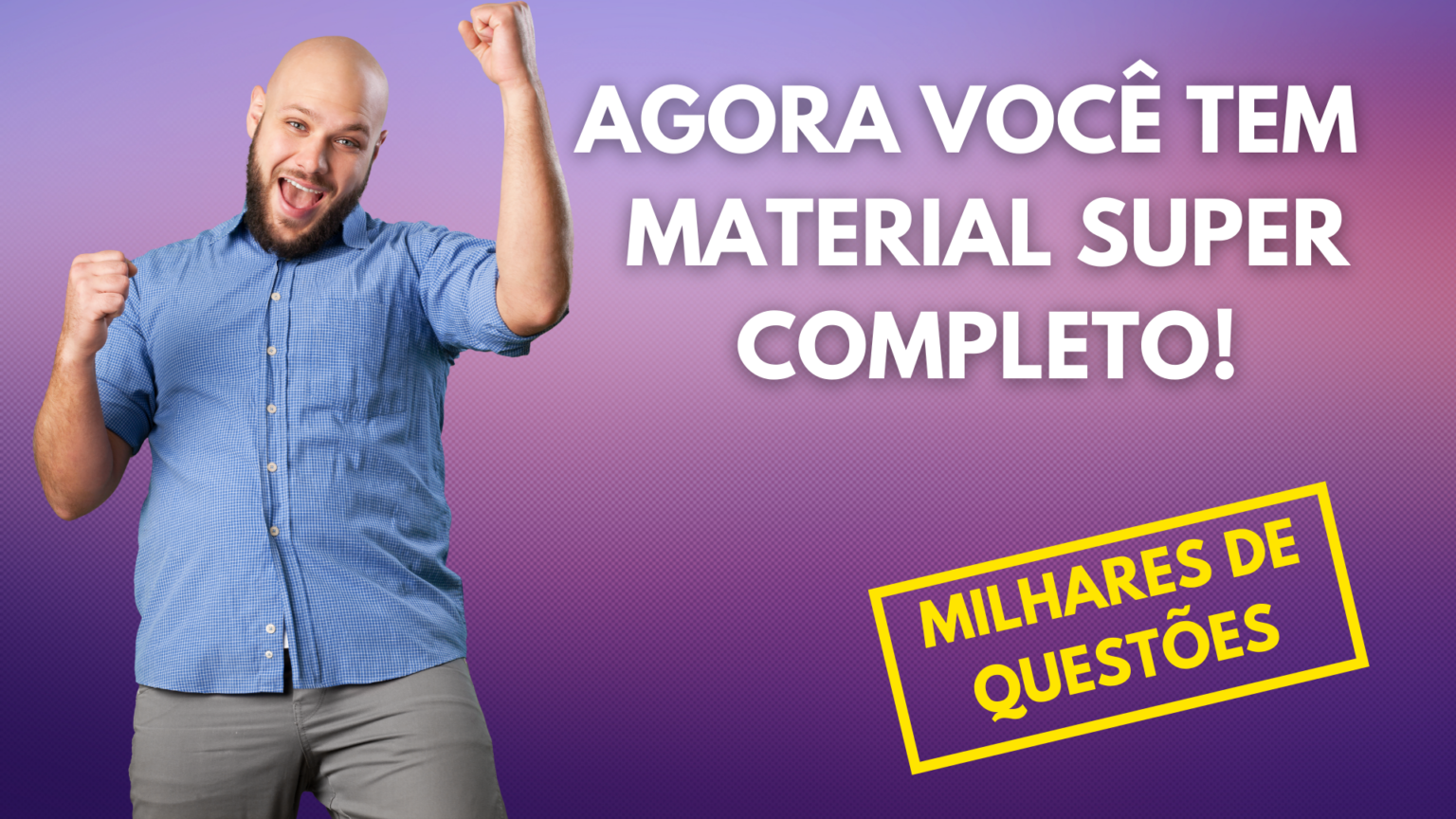 AGORA VOCÊ TEM O MATERIAL SUPER COMPLETO!